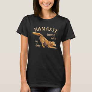 Namaste Home With My Dog Yoga Golden Retriever T-Shirt