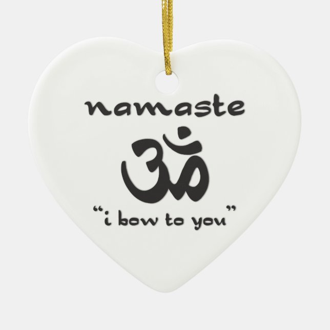 Namaste - I Bow To You Ceramic Ornament (Front)