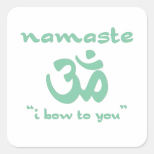 Namaste - I bow to you (in green) Square Sticker