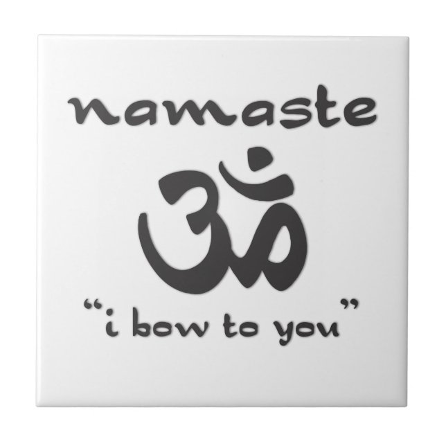 Namaste - I Bow To You Tile (Front)