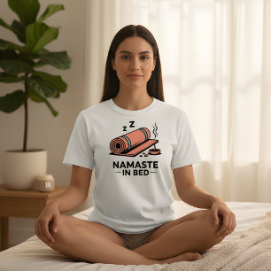 Namaste in Bed – Funny Yoga & Chill Design T-Shirt