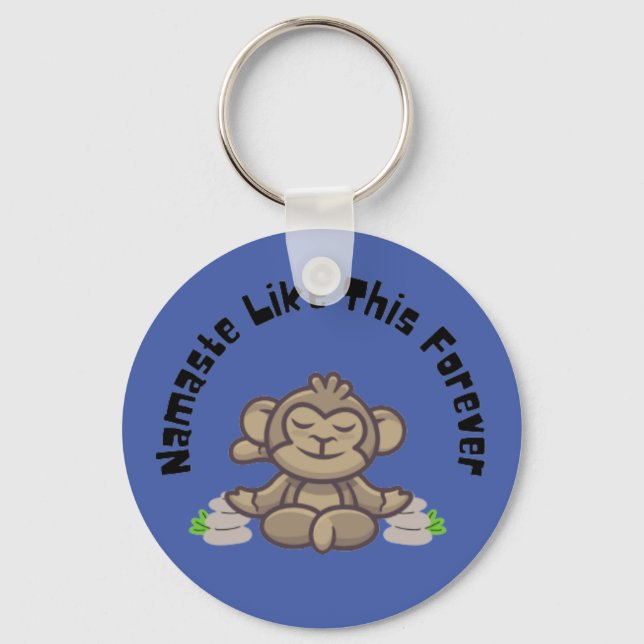 Namaste Like This Forever - Funny Monkey Yoga Pun  Keychain (Front)