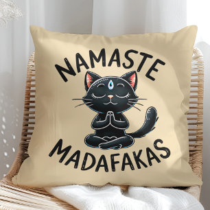 "Namaste Madafakas" Funny Cat Lovers Throw Pillow