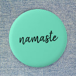 Namaste | Neo Mint Green Modern Yoga Spiritual 2 Inch Round Button<br><div class="desc">Simple, stylish "namaste" quote art design in modern minimalist handwritten script typography on a mint green background. The slogan can easily be personalized with your own words for a perfect gift for a yoga bunny or pilates lover! Namasté literally means "greetings to you." In the Vedas, namaste mostly occurs as...</div>