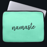 Namaste | Neo Mint Green Modern Yoga Spiritual Laptop Sleeve<br><div class="desc">Simple, stylish "namaste" quote art design in modern minimalist handwritten script typography on a mint green background. The slogan can easily be personalized with your own words for a perfect gift for a yoga bunny or pilates lover! Namasté literally means "greetings to you." In the Vedas, namaste mostly occurs as...</div>