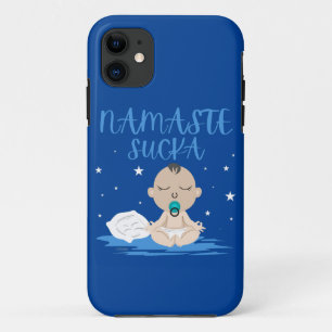 NAMASTE SUCKA funny baby yoga zen master           iPhone 11 Case
