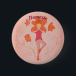 Namaste Tree Pose 2 Inch Round Button<br><div class="desc">A Tree pose button for you or the Yogi in your life. Remind them to take a breath, find their center and to clear the internal noise to make space for themselves. Illustrated for my own friends birthday, so the wish for peace and balance comes from the heart. *words and...</div>