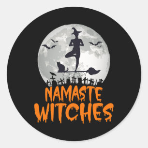 Namaste Witches Halloween Yoga Lover Lazy Costume Classic Round Sticker