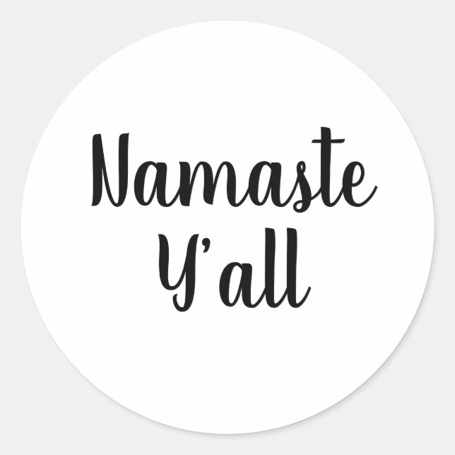 Namaste Y’all Yoga Typography Classic Round Sticker (Front)