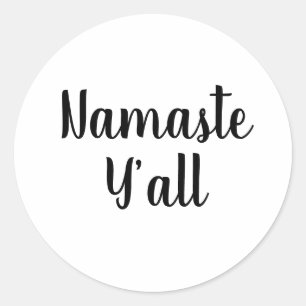 Namaste Y’all Yoga Typography Classic Round Sticker