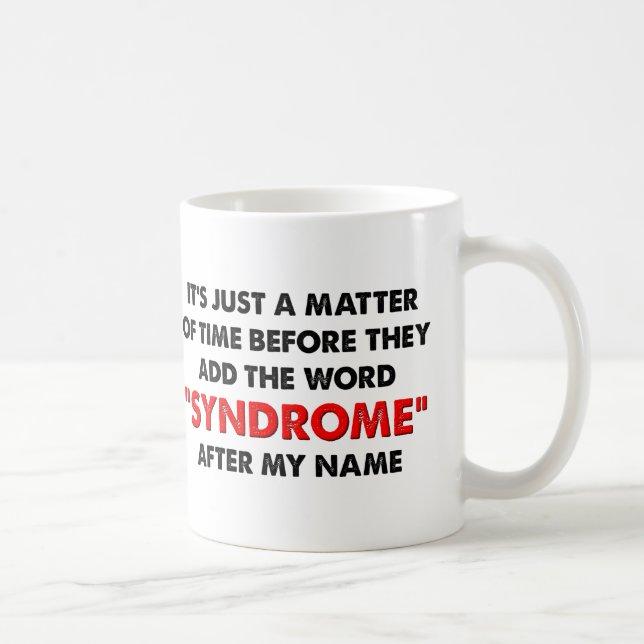 Name A Syndrome After Me Funny Mug (Right)