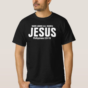 Name above ALL Names -Tee T-Shirt