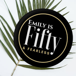 Name and 50 & Fearless Elegant Modern Black Custom 1 Inch Round Button