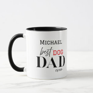 Name Best Dog Dad Ever Simple Typography Mug