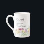 Name Definition with Delicate Wildflower Border Bone China Mug<br><div class="desc">Wildflower china tea cup with custom name definition. The personalization template is ready for you to add your name and your chosen definition, listing 3 personal attributes, characteristics or skills which could be true, funny, good or bad. The design features delicate watercolor meadow wild flowers in pink orange purple blue...</div>