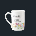 Name Definition with Delicate Wildflower Border Bone China Mug<br><div class="desc">Wildflower china tea cup with custom name definition. The personalization template is ready for you to add your name and your chosen definition, listing 3 personal attributes, characteristics or skills which could be true, funny, good or bad. The design features delicate watercolor meadow wild flowers in pink orange purple blue...</div>