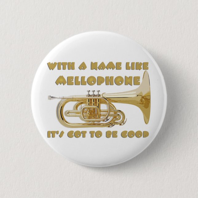 Name Like Mellophone 2 Inch Round Button (Front)