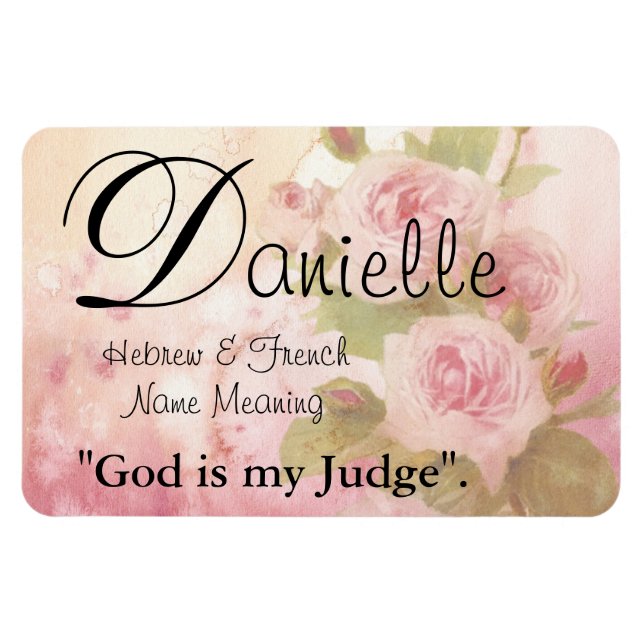 Name Meaning Magnet: Danielle, God is my Judge Magnet (Horizontal)