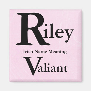 Name Meaning Magnet: Riley means Valiant Magnet