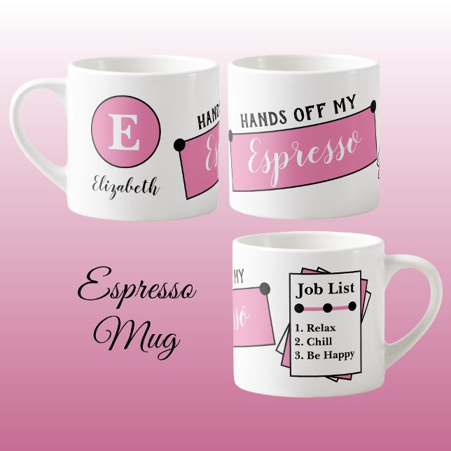 Name monogram chill relax be happy pink espresso cup (Creator Uploaded)