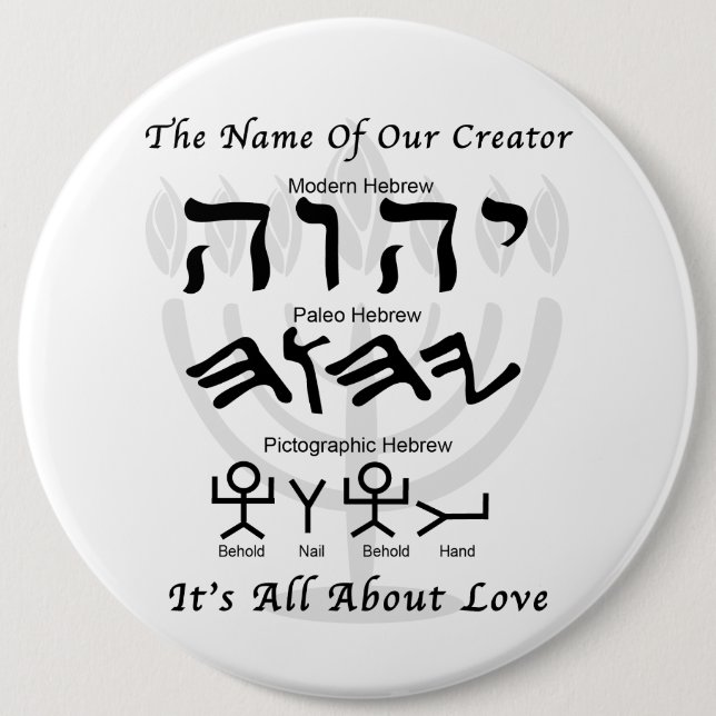Name of Our Creator 6 Inch Round Button (Front)