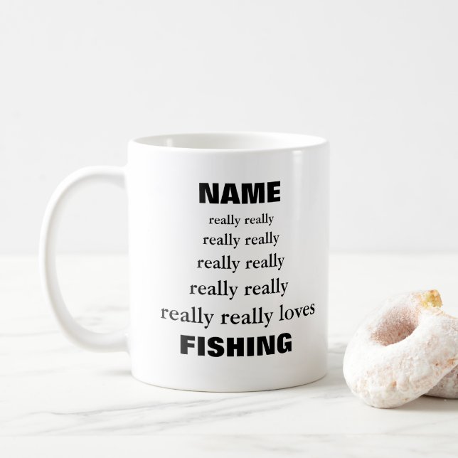 Name really really really loves Subject Fishing Coffee Mug (With Donut)