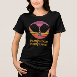 Name’s Court, Name’s Rules customized Pickleball Tri-Blend Shirt