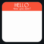 Name Tag Sticker Badge Funny Party Humour<br><div class="desc">*** Purchase the Matte Finish when using this sticker as a name tag*** This design may be personalized in the area provided by changing the photo and/or text. Or it can be customized by clicking Personalize this Template and then choosing the click to customize further option and delete or change...</div>