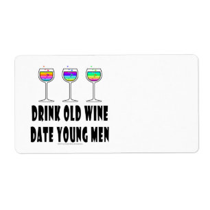 NAME TAGS, LABELS - DRINK OLD WINE, DATE YOUNG MEN