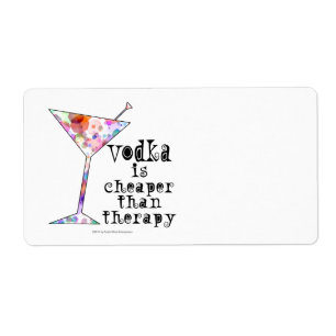 NAME TAGS, LABELS - VODKA IS CHEAPER THAN THERAPY