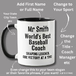 Name, Worlds Best Baseball Coach - Legends Mug<br><div class="desc">Add the Name - You can change ALL the Text - Change Sport,  Use a First Name,  Make it for a coach or manager or anyone else!</div>