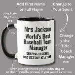 Name, Worlds Best Baseball Team Manager - Legends Mug<br><div class="desc">Add the Name - You can change ALL the Text - Change Sport,  Use a First Name,  Make it for a coach or manager or anyone else!</div>