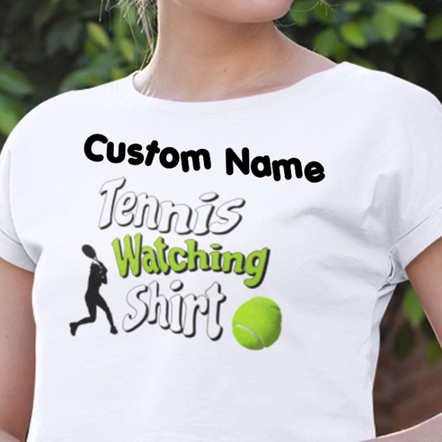 [NAME'S] TENNIS WATCHING SHIRT (Creator Uploaded)