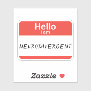 Nametag Neurodivergent Custom-Cut Vinyl Sticker