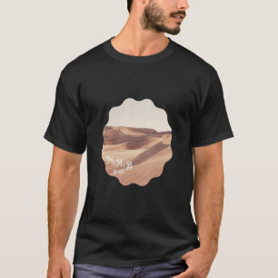 Namib Desert  Retro Style Quiet Place T-Shirt