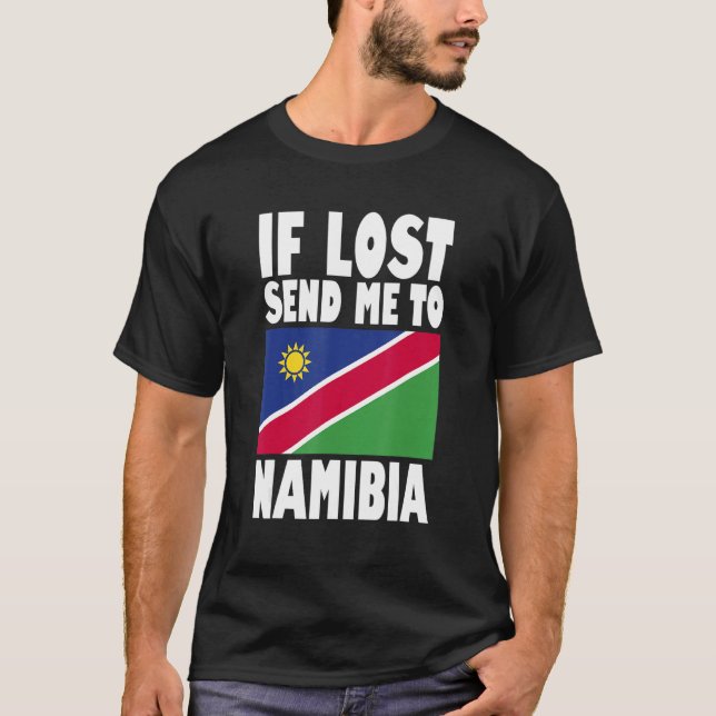 Namibia Flag Design  If lost send me to Namibia T-Shirt (Front)
