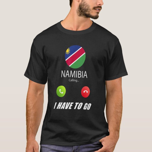 Namibia Flag Souvenir Namibia Is Calling Is Callin T-Shirt (Front)