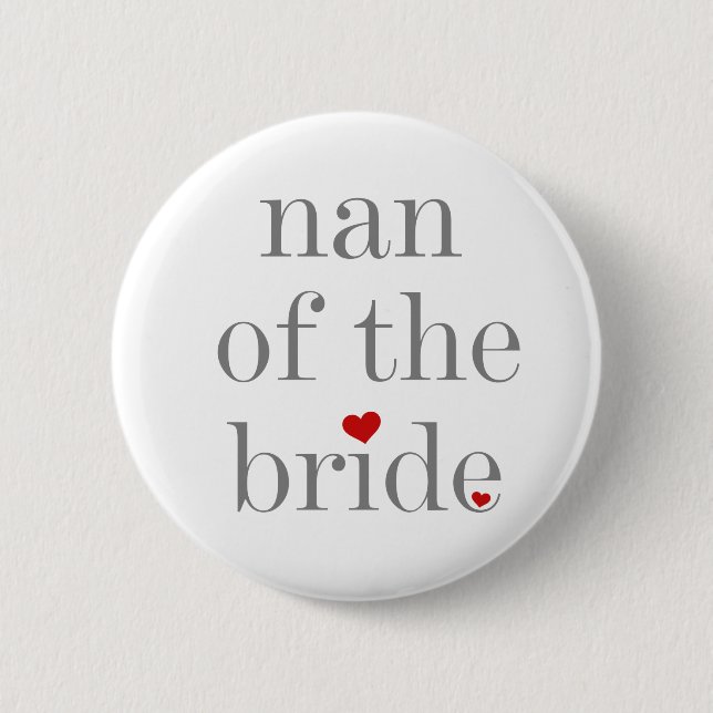 Nan of the Bride Button (Front)