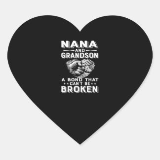 Nana And Grandson A Bond That Cant Be Broken Funny Heart Sticker