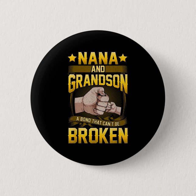 Nana And Grandson A Bond That Can't Be Broken Shir 2 Inch Round Button (Front)