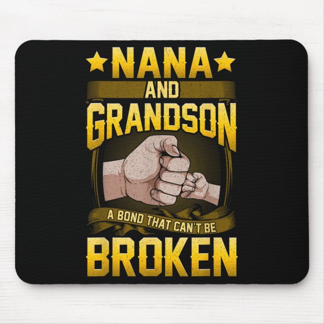 Nana And Grandson A Bond That Can't Be Broken Shir Mouse Pad (Front)