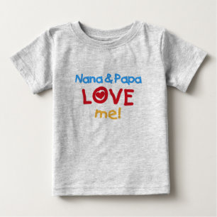 Nana and Papa Love Me Baby T-Shirt