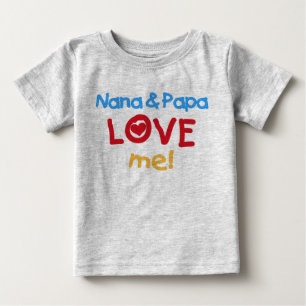 Nana and Papa Love Me Baby T-Shirt