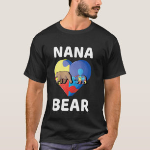 Nana Bear World Autism Awareness Family Grandma Cu T-Shirt