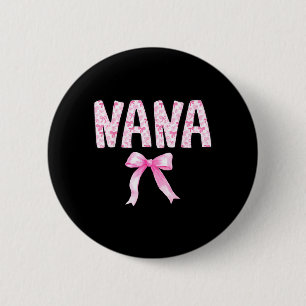 Nana Birthday Squad Matching Coquette Bow Family 2 Inch Round Button