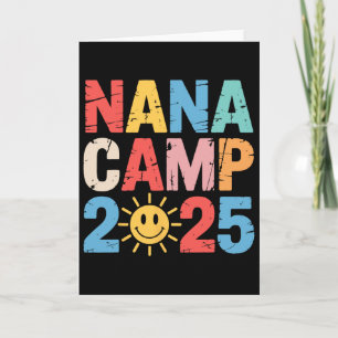 Nana Camp 2025 Family Vacation Summer Camp Camping Card