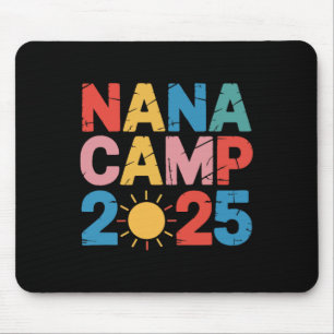 Nana Camp 2025 Family Vacation Summer Camping Crew Mouse Pad