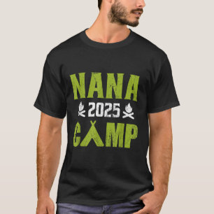 Nana Camp 2025 Family Vacation Summer Camping Crew T-Shirt