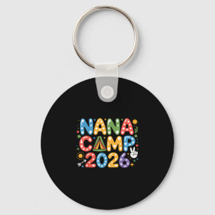 Nana camp 2026 camping crew family vacation summer keychain