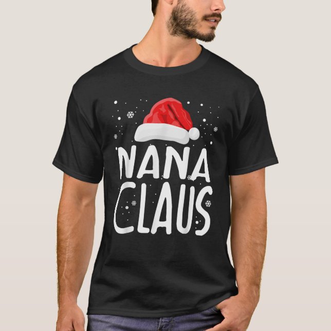 Nana Claus Christmas Family Group Matching Pajama  T-Shirt (Front)